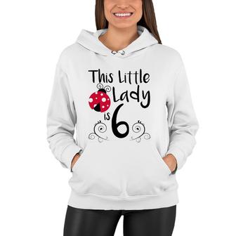 Kids 6 Years Old Ladybug Birthday Party Lady Bug Party 6Th Gift Women Hoodie