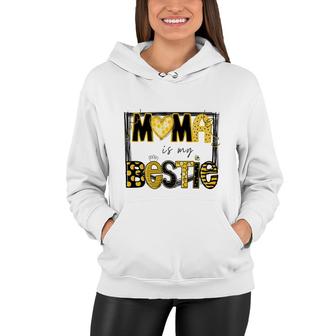 Mama Is My Bestie Mommy Life Quotes Mothers Day Women Hoodie - Thegiftio UK
