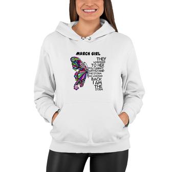March Girl They Whisper To Her Women Hoodie | Mazezy