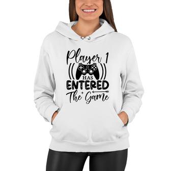Player 1 Has Entered The Game Video Game Lover Women Hoodie - Thegiftio UK
