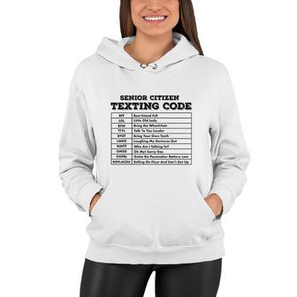 Senior Citizen Texting Code V2 Women Hoodie - Thegiftio