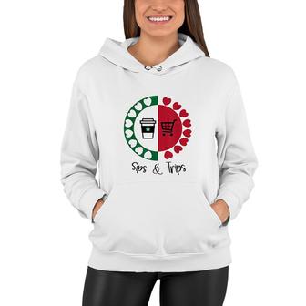 Sips And Trips Coffee Sips And Shopping Trips Women Hoodie - Thegiftio UK