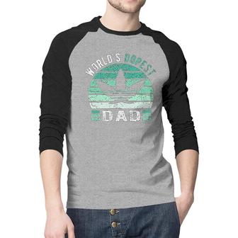 Weed Green Color Worlds Dopest Dad Funny Leaf Gift For Men Women Raglan Baseball Shirt - Seseable