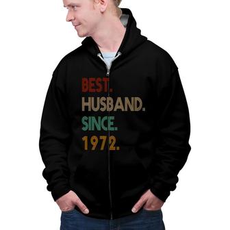 50Th Birthday Gift Best Husband Since 1972 Zip Up Hoodie - Seseable