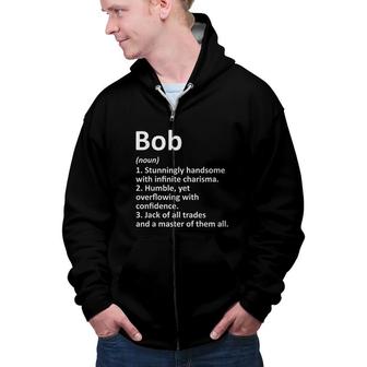 BOB Definition Personalized Name Funny Birthday Gift Idea Zip Up Hoodie - Seseable