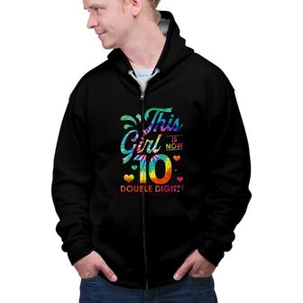 Its My 10th Birthday This Girl Is Now 10 Years Old Zip Up Hoodie - Seseable