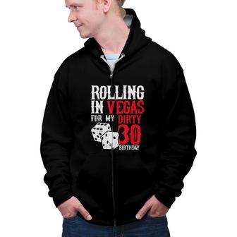 Rolling In Vegas Birthday Party 30 Gifts Zip Up Hoodie - Seseable