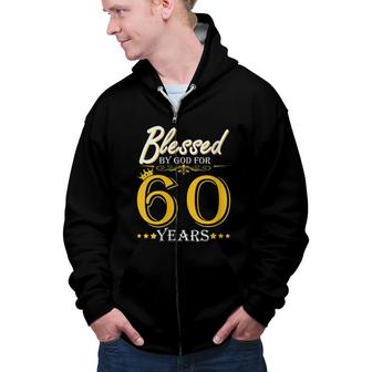 Womens Vintage Blessed By God For 60 Years Happy 60Th Birthday Zip Up Hoodie - Seseable