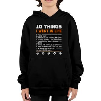 10 Things I Want In My Life Cars More Cars Funny Gift Car Youth Hoodie | Mazezy
