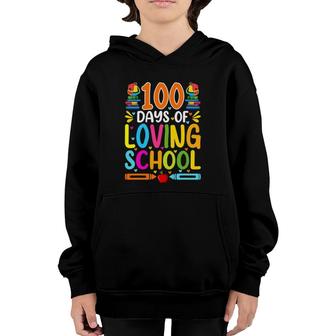 100 Days Of Loving School Cute 100Th Day Of School Youth Hoodie | Mazezy