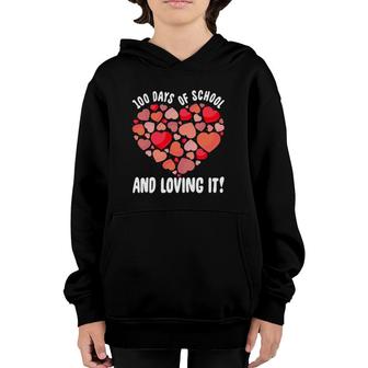 100 Days Of School And Loving It 100Th Day Student Teacher Youth Hoodie | Mazezy