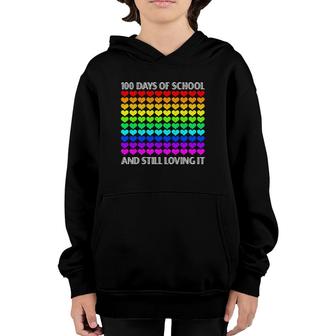 100 Days Of School And Still Loving It Teacher Student Heart Youth Hoodie | Mazezy