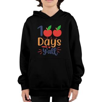 100 Days Y’All Teacher Or Student 100Th Day Of School Youth Hoodie | Mazezy