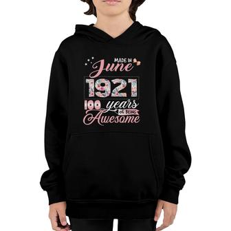 100Th Birthday Floral Gift For Womens Born In June 1921 Ver2 Youth Hoodie | Mazezy
