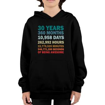 30 Years 360 Months Of Being Awesome 30Th Birthday Teen Gift Youth Hoodie | Mazezy