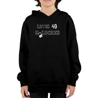 40Th Birthday Gifts Level 40 Unlocked Youth Hoodie | Mazezy