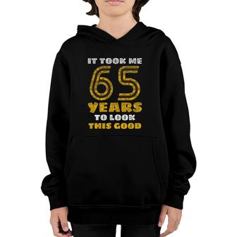 65Th Birthday, Took Me 65 Years - 65 Years Old Youth Hoodie | Mazezy