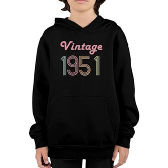 70Th Birthday Gift For Her Age 70 Years Old Mom Vintage 1951 Ver2 Youth Hoodie | Mazezy