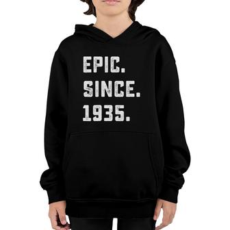 87Th Birthday Gift Vintage Epic Since 1935 87 Years Old Youth Hoodie | Mazezy