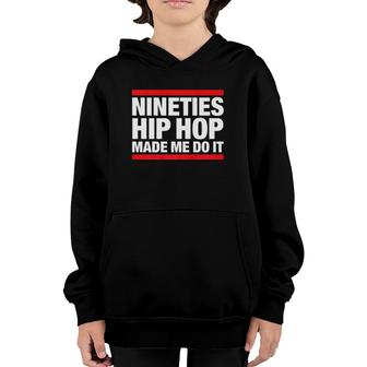 90S Hip Hop Gift For Old School Nineties Hip Hop Fan Youth Hoodie | Mazezy