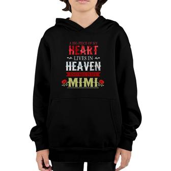 A Big Piece Of My Heart In Heaven She Is My Mimi Youth Hoodie | Mazezy