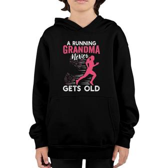 A Running Grandma Never Gets Old Running Runner Youth Hoodie | Mazezy