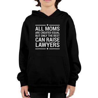 All Moms Are Created Equal Lawyers Mother Tee Gift Youth Hoodie | Mazezy AU
