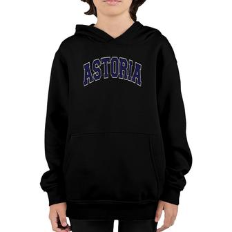Astoria Queens Ny Varsity Style Navy Blue Text Youth Hoodie | Mazezy
