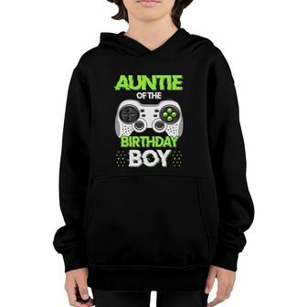 Auntie Of The Birthday Boy Matching Video Game Youth Hoodie | Mazezy