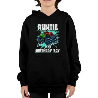 Auntie Of The Birthday Boy Monster Truck Birthday Party Youth Hoodie | Mazezy