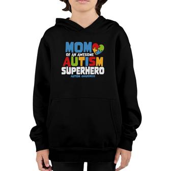 Autism Mom Of An Awesome Autism Superhero Autism Awareness Youth Hoodie | Mazezy