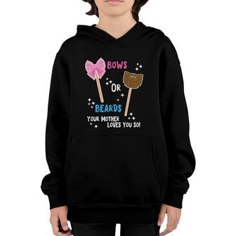 Baby Gender Reveal Beard Or Bow Mother Loves You Youth Hoodie | Mazezy