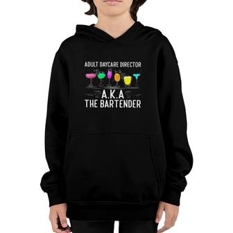 Bartender Funny Adult Daycare Director Aka The Bartender Cocktails Youth Hoodie | Mazezy