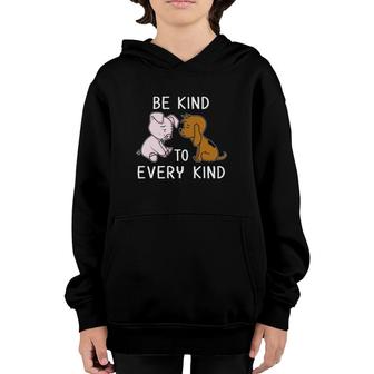 Be Kind To Every Kind Animal Rights Crying Pig And Sad Dog Youth Hoodie | Mazezy