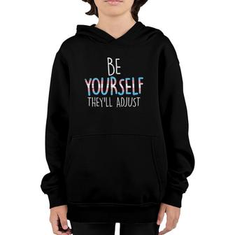 Be Yourself Theyll Adjust Transgender Trans Pride Flag Lgbt Youth Hoodie | Mazezy