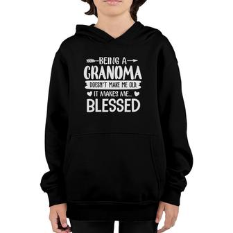Being A Grandma It Makes Me Blessed Mother's Day Present Youth Hoodie | Mazezy