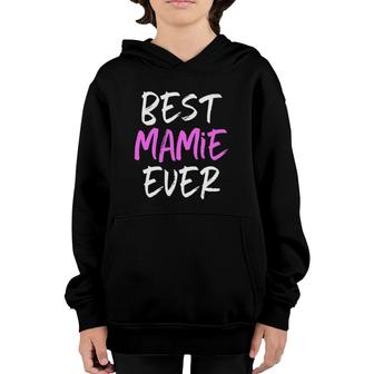 Best Mamie Ever Cool Funny Mother's Day Gift Youth Hoodie | Mazezy