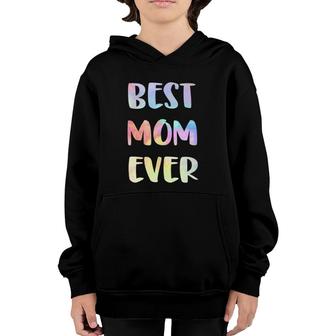 Best Mom Ever Mother's Day Gift Happy Mother's Day Youth Hoodie | Mazezy
