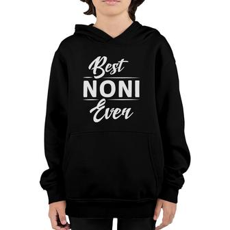 Best Noni Ever Grandma Mother's Day Gifts Youth Hoodie | Mazezy DE