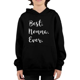 Best Nonna Ever T - Family Love Grandma Tee Youth Hoodie | Mazezy