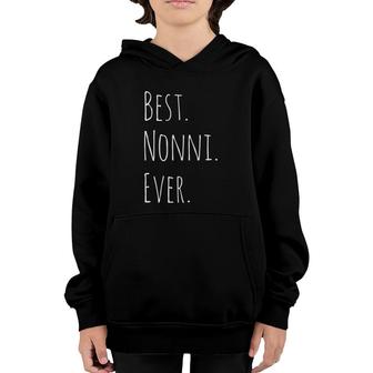 Best Nonni Ever Gift For Your Grandmother Youth Hoodie | Mazezy