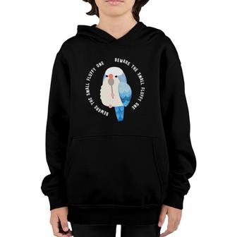 Beware The Small Fluffy One Blue Quaker Parrot Youth Hoodie | Mazezy
