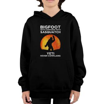 Bigfoot Gets Confused With Sasquatch Yeti Never Complains Youth Hoodie | Mazezy