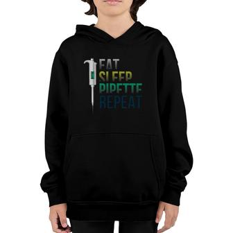 Biology Teacher Design Or Eat Sleep Pipette Repeat Youth Hoodie | Mazezy