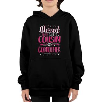 Blessed To Be Called Cousin And Godmother Youth Hoodie | Mazezy
