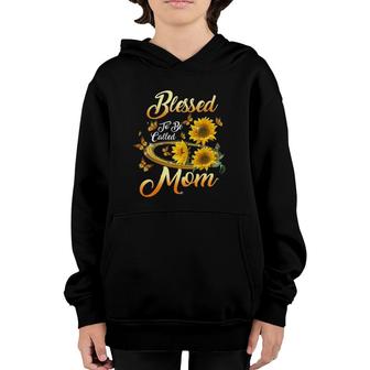 Blessed To Be Called Mom Sunflower Mothers Day Youth Hoodie | Mazezy
