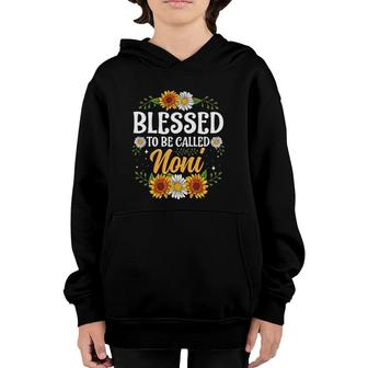 Blessed To Be Called Noni Mothers Day Youth Hoodie | Mazezy