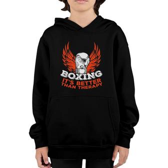 Boxing Better Than Therapy Fighter Combat Sport Boxer Gift Youth Hoodie | Mazezy