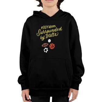 Boy Mom Surrounded By Balls Women Funny Mothers Day Gifts Youth Hoodie | Mazezy