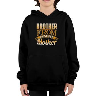 Brother From Another Mother Step Brother Youth Hoodie | Mazezy UK